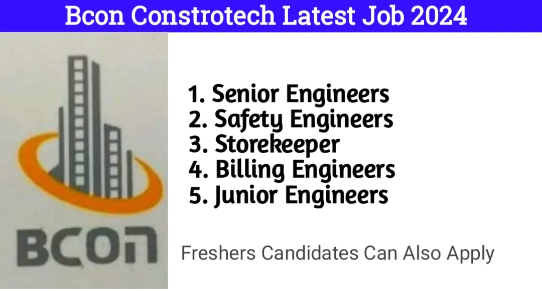 Bcon Constrotech Latest Job 2024