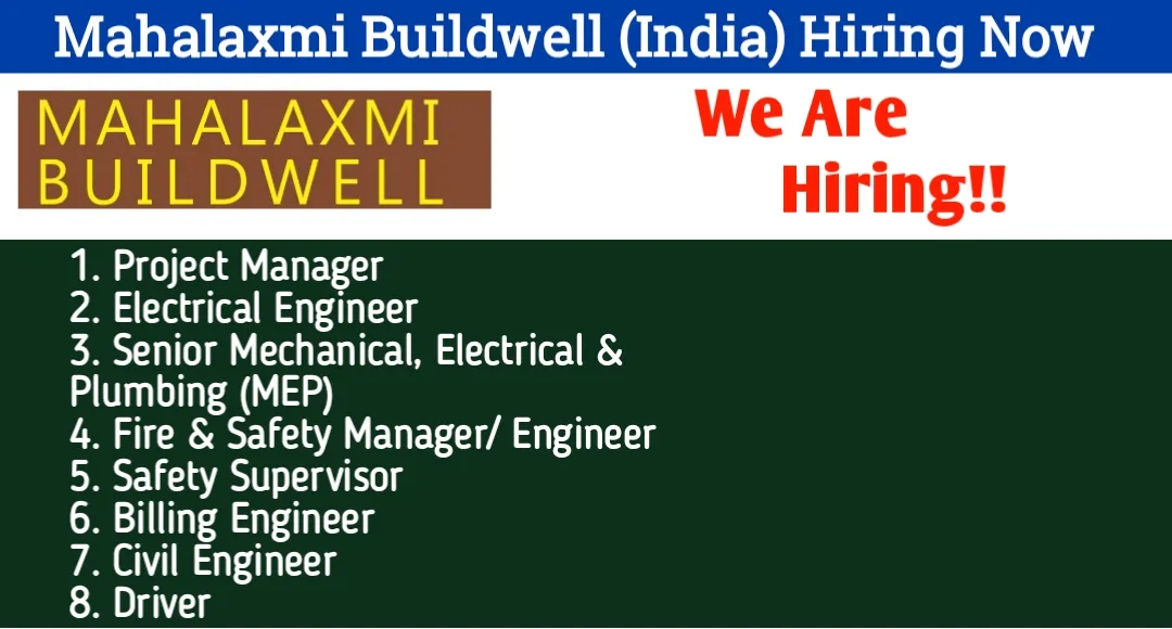 Mahalaxmi Buildwell India Pvt Ltd Hiring 2024