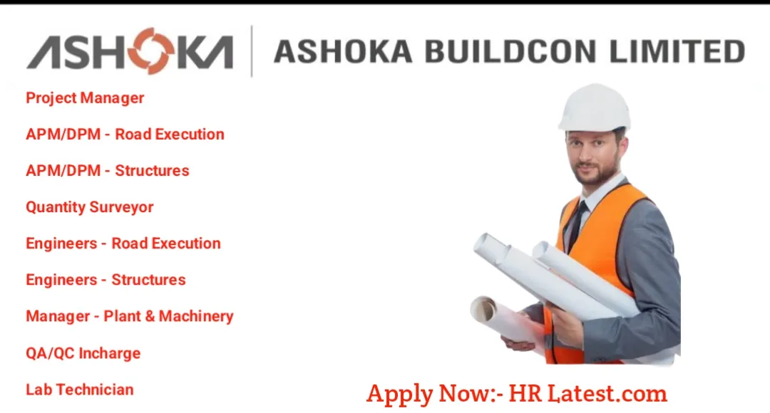 Ashoka Buildcon Limited Hiring 2024