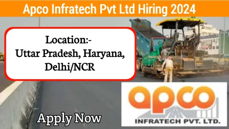 Apco Infratech Pvt Ltd Hiring 2024