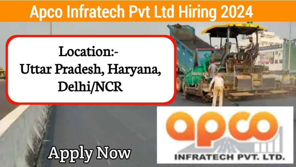 Apco Infratech Pvt Ltd Hiring 2024