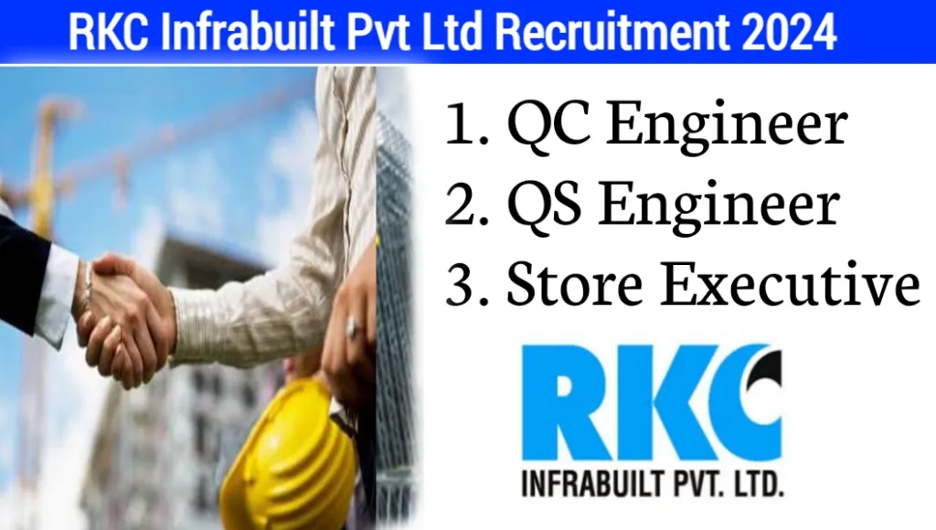 RKC Infrabuilt Pvt Ltd New Vacancy 2024