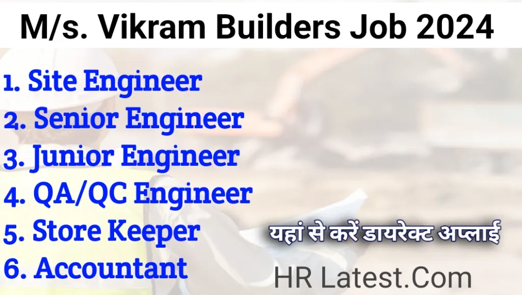 M/S. Vikram Builders Job 2024