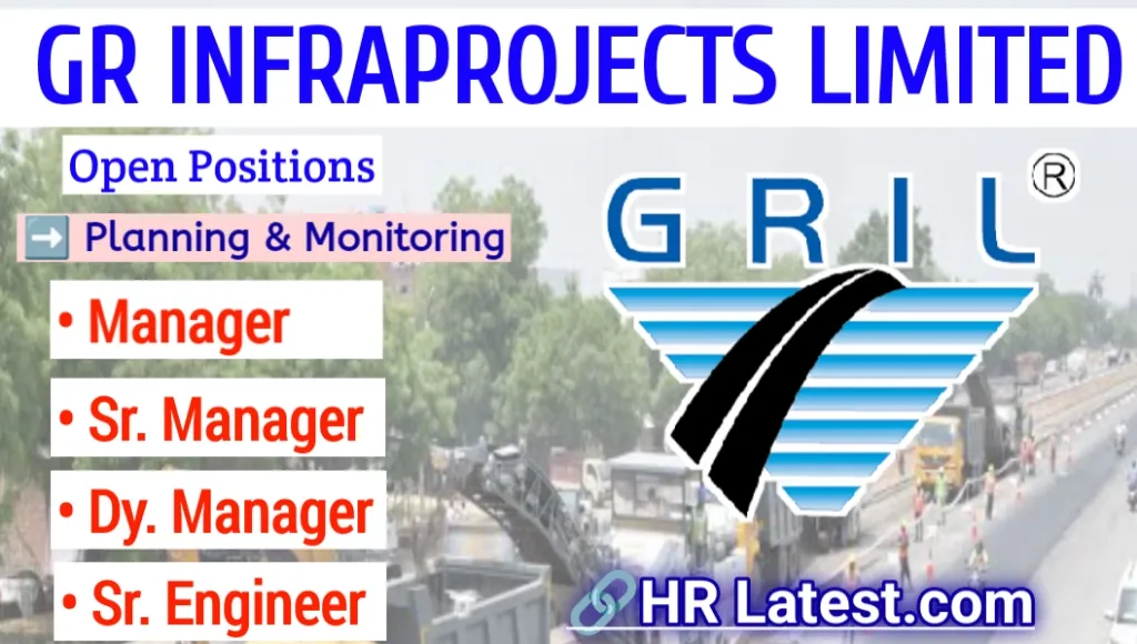 GR Infraprojects Ltd Hiring 2024