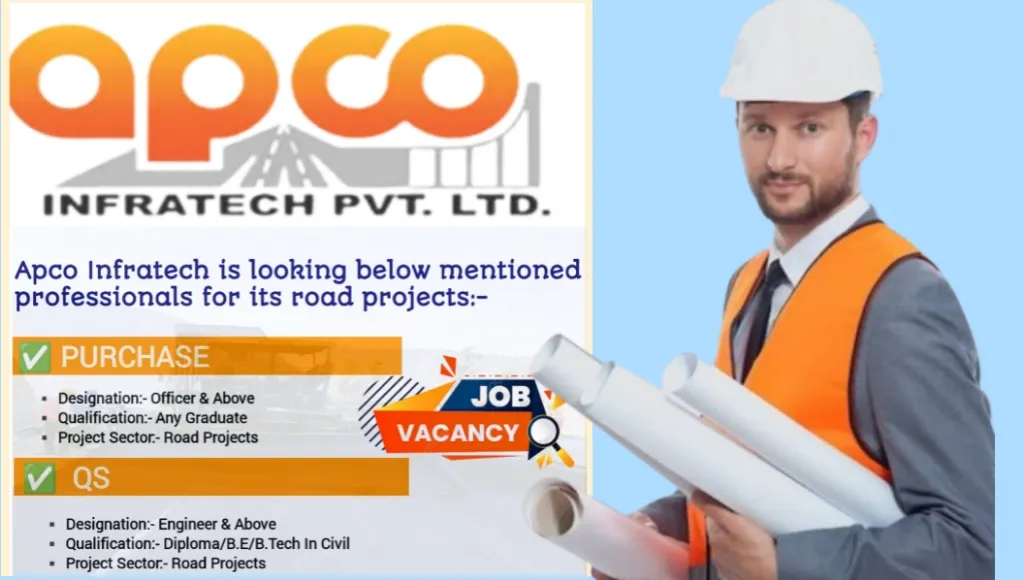 Apco Infratech Pvt Ltd Open New Vacancy 2024 Hiring For Road Project