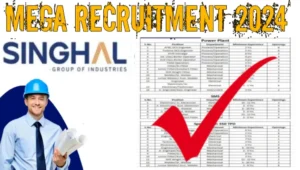 Singhal Enterprises Pvt Ltd Mega Recruitment 2024