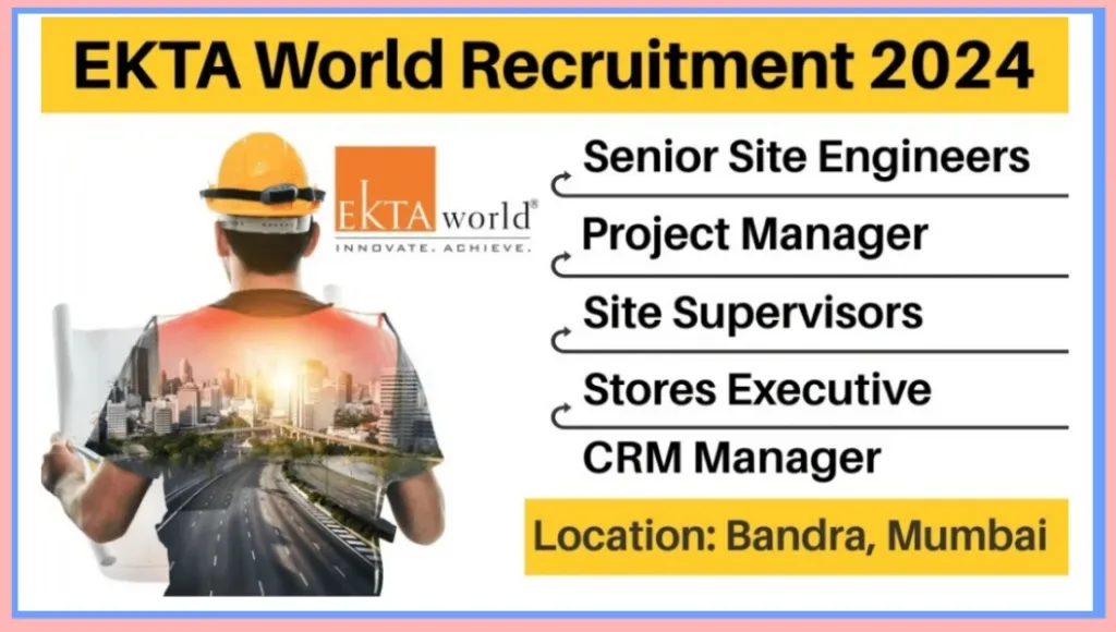 EKTA World New Job Opening 2024