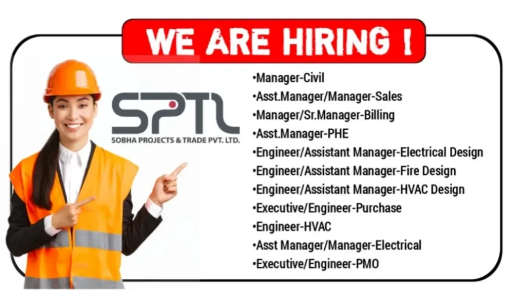 Sobha Projects & Trade Pvt Ltd Vacancy 2024