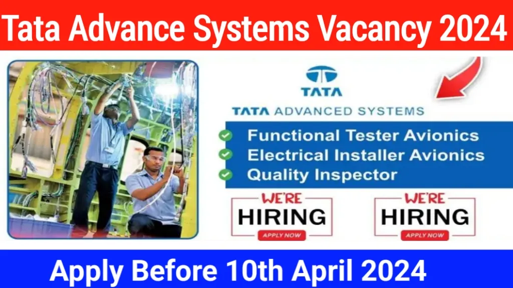 Tata Advance Systems Vacancy 2024