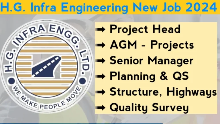 H.G. Infra Engineering Ltd Hiring 2024