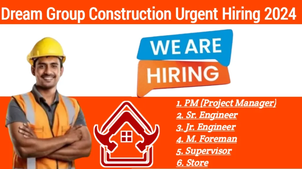 Dream Group Constructions Latest Job 2024