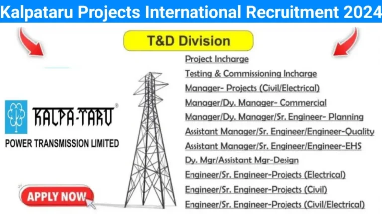 Kalpataru Projects International Ltd Recruitment 2024