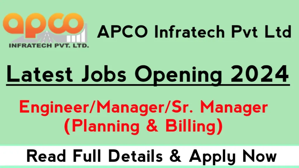 Apco Infratech Pvt Ltd Vacancy 2024 Hiring For Engineer, Manager, Sr