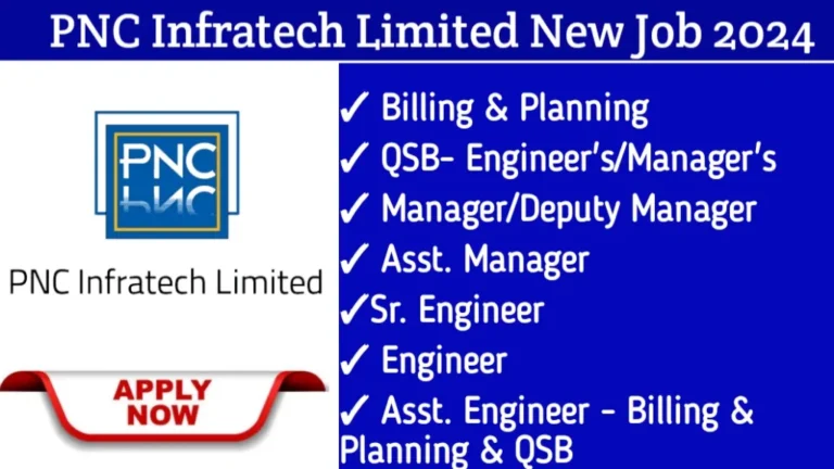 PNC Infratech Limited New Job Opening 2024