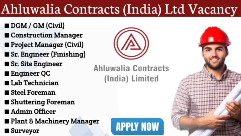 Ahluwalia Contracts (India) Ltd Recruitment 2024