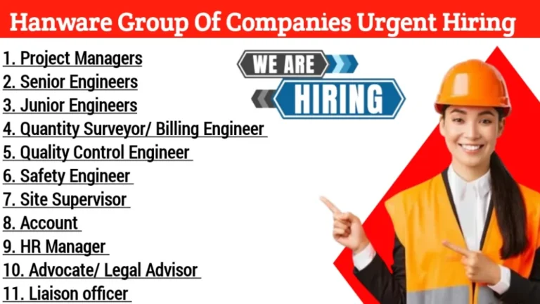 Hanware Group of Companies Urgent Hiring 2024