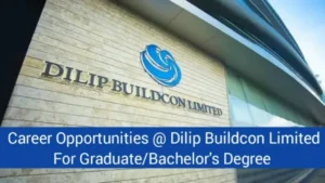 Dilip Buildcon Ltd Recruitment 2024