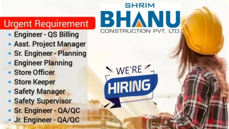 Shrim Bhanu Construction Pvt Ltd Recruitment 2024