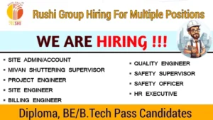 Rushi Group Recruitment 2024