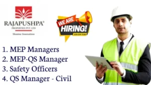 Rajapushpa Properties Pvt Ltd Hiring 2024