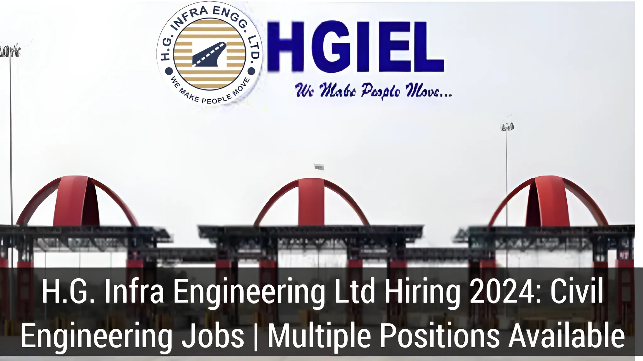 H.G. Infra Engineering Ltd Hiring 2024