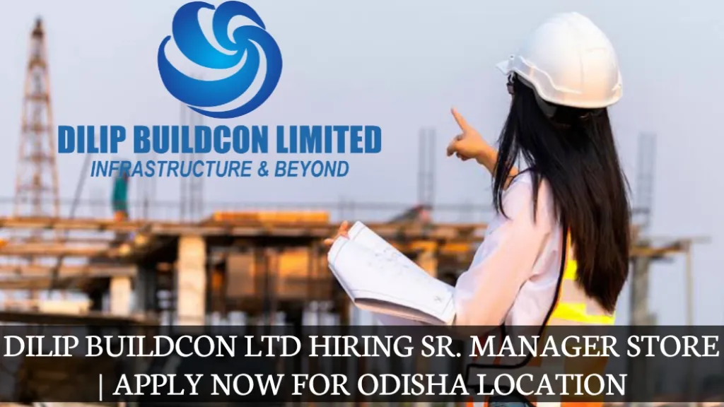 Dilip Buildcon Ltd Hiring