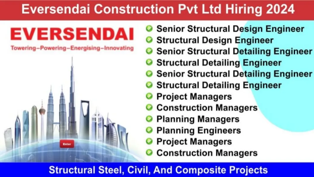 Eversendai Construction Pvt Ltd Hiring 2024