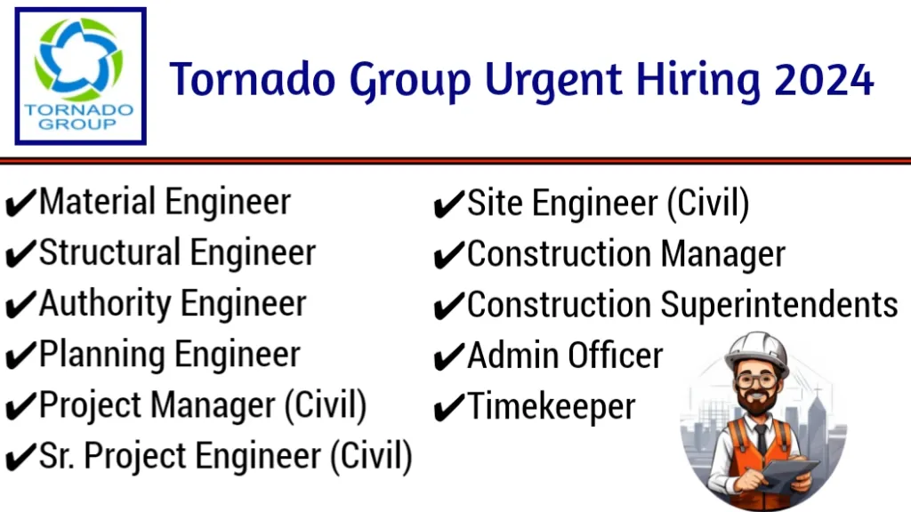 Tornado Group Urgent Requirement 2024