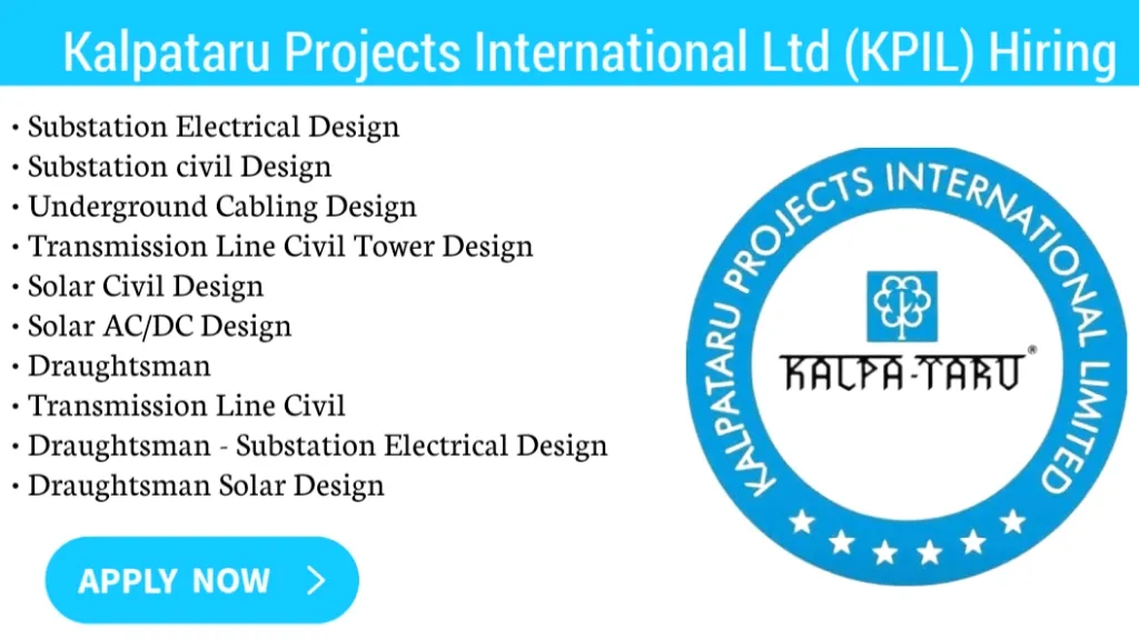 Kalpataru Projects International Ltd (KPIL) Hiring