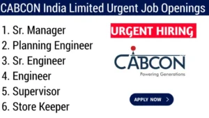 CABCON India Limited Urgent Job Openings