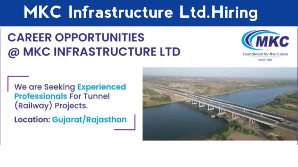 MKC Infrastructure Ltd. Hiring