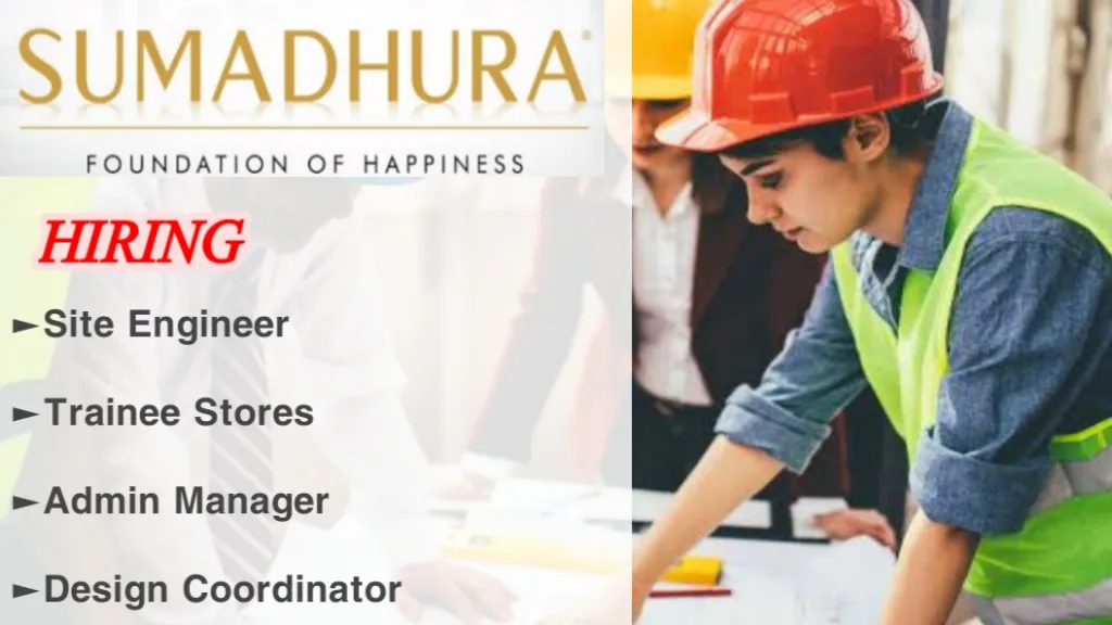 Sumadhura Group Latest Hiring 2024