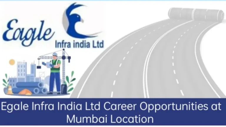 Eagle Infra India Ltd Job Openings