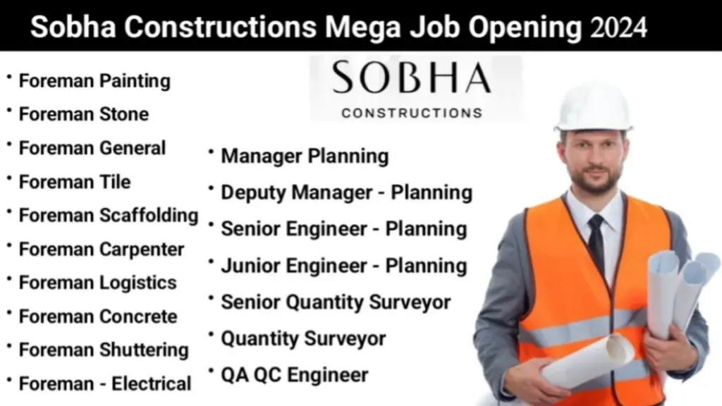 SOBHA Constructions Hiring 2024