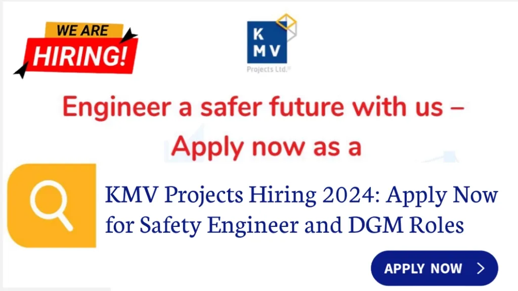 KMV Projects Hiring 2024