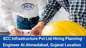 SCC Infrastructure Pvt Ltd Hiring