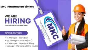 MKC Infrastructure Ltd Hiring