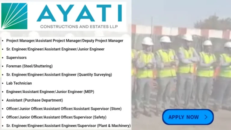 Ayati Constructions and Estates LLP Hiring