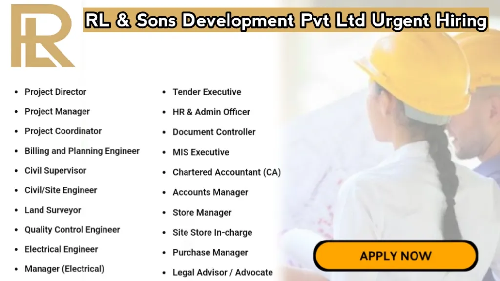 RL & Sons Development Pvt Ltd Urgent Hiring