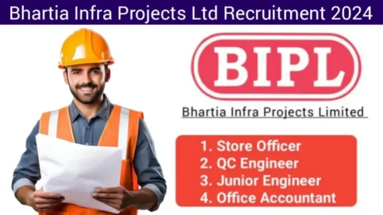 Bhartia Infra Projects Latest Job Vacancy 2024