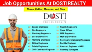 Dosti Realty Urgent Recruitment 2024