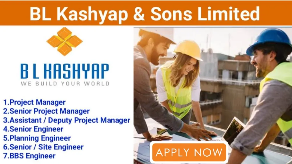 BL Kashyap & Sons Ltd Hiring 2024