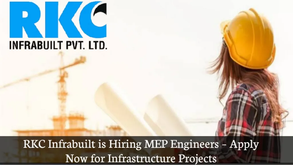 RKC Infrabuilt is Hiring