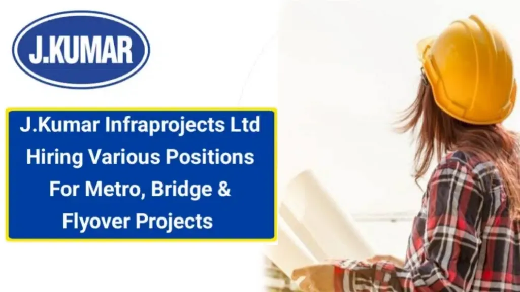 JKumar Infraprojects Ltd Hiring