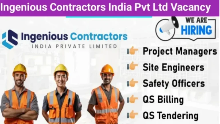 Ingenious Contractors India Pvt Ltd Vacancy