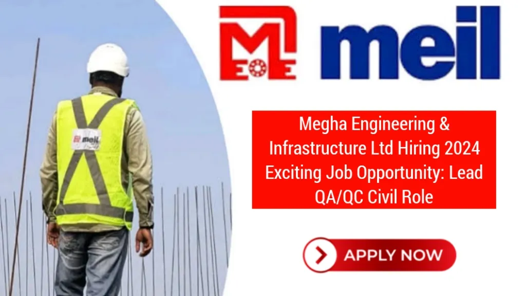 Megha Engineering & Infrastructure Ltd Hiring