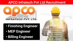 APCO Infratech Pvt Ltd Vacancy 2024