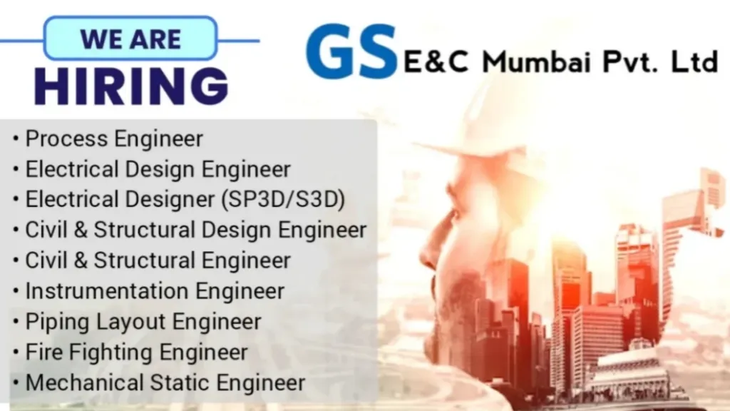 GS E&C Mumbai Pvt Ltd Hiring