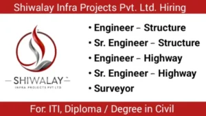 Shiwalay Infra Projects Hiring