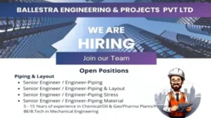 Ballestra Engineering & Projects Pvt Ltd Hiring